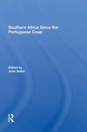 Seiler |  Southern Africa Since The Portuguese Coup | Buch |  Sack Fachmedien