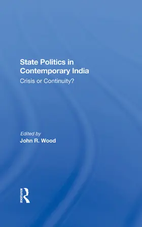 Wood |  State Politics In Contemporary India | Buch |  Sack Fachmedien