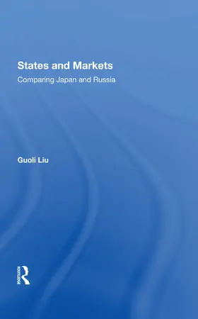 Liu |  States And Markets | Buch |  Sack Fachmedien