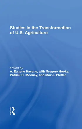 Havens / Hooks / Mooney |  Studies In The Transformation Of U.s. Agriculture | Buch |  Sack Fachmedien