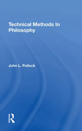 Pollock |  Technical Methods In Philosophy | Buch |  Sack Fachmedien