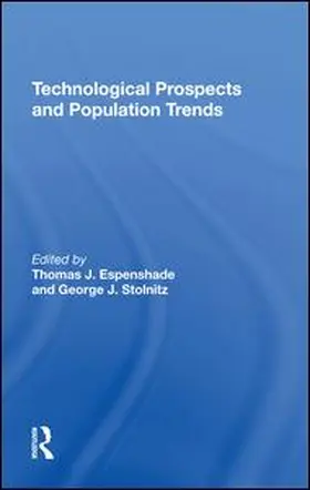 Espenshade / Stolnitz |  Technological Prospects And Population Trends | Buch |  Sack Fachmedien