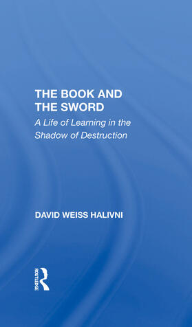 Halivni |  The Book And The Sword | Buch |  Sack Fachmedien