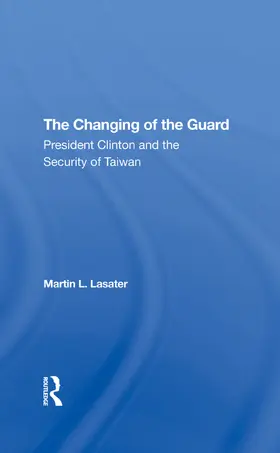 Lasater |  The Changing Of The Guard | Buch |  Sack Fachmedien