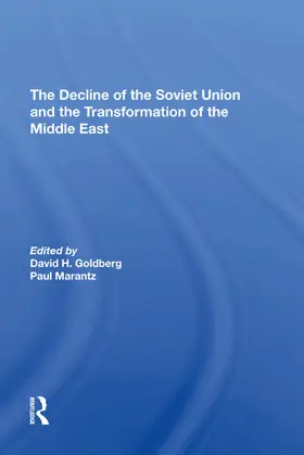 Goldberg / Marantz / Page |  The Decline Of The Soviet Union And The Transformation Of The Middle East | Buch |  Sack Fachmedien