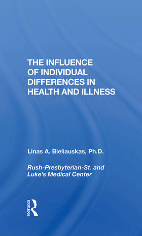 Bieliauskas |  The Influence Of Individual Differences In Health And Illness | Buch |  Sack Fachmedien