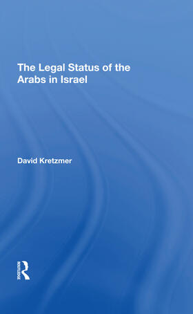 Kretzmer |  The Legal Status Of The Arabs In Israel | Buch |  Sack Fachmedien