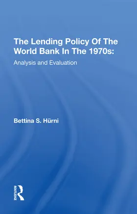 Hurni |  The Lending Policy Of The World Bank In The 1970s | Buch |  Sack Fachmedien