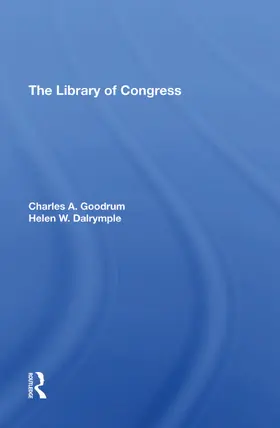 Goodrum / Dalrymple |  The Library Of Congress | Buch |  Sack Fachmedien