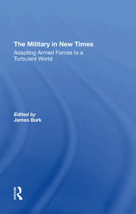 Burk / Waldman / Segal |  The Military In New Times | Buch |  Sack Fachmedien