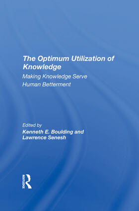 Boulding / Senesh |  The Optimum Utilization Of Knowledge | Buch |  Sack Fachmedien