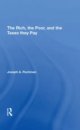 Pechman |  The Rich, The Poor, And The Taxes They Pay | Buch |  Sack Fachmedien