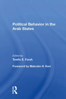 Farah |  Political Behavior In The Arab States | Buch |  Sack Fachmedien