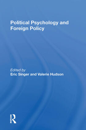 Singer / Hudson |  Political Psychology and Foreign Policy | Buch |  Sack Fachmedien