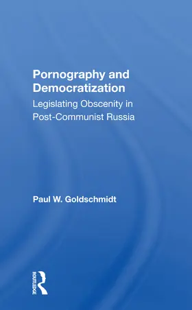 Goldschmidt |  Pornography And Democratization | Buch |  Sack Fachmedien