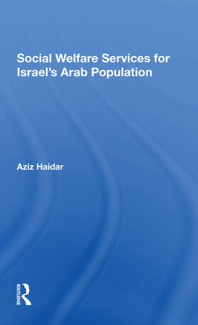 Haidar |  Social Welfare Services For Israel's Arab Population | Buch |  Sack Fachmedien