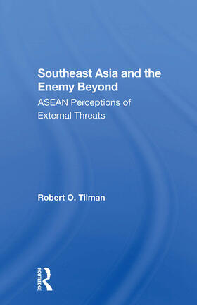 Tilman |  Southeast Asia And The Enemy Beyond | Buch |  Sack Fachmedien