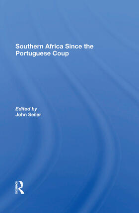 Seiler |  Southern Africa Since The Portuguese Coup | Buch |  Sack Fachmedien