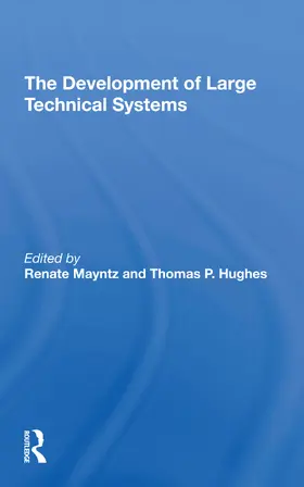 Mayntz / Hughes | The Development Of Large Technical Systems | Buch | 978-0-367-30670-0 | sack.de