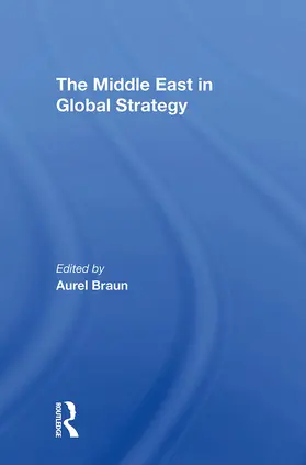 Braun / Yaniv / Fedder |  The Middle East In Global Strategy | Buch |  Sack Fachmedien