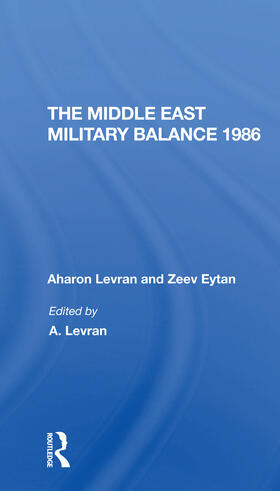 Levran / Eytan / Alpher |  The Middle East Military Balance 1986 | Buch |  Sack Fachmedien