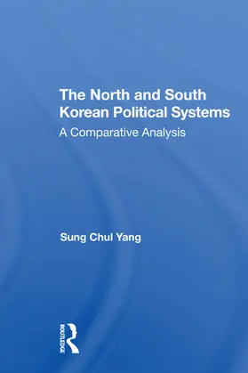 Yang |  The North And South Korean Political Systems | Buch |  Sack Fachmedien