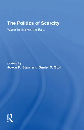 Starr / Taubenblatt / Stoll |  The Politics Of Scarcity | Buch |  Sack Fachmedien