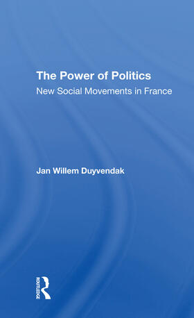 Duyvendak |  The Power Of Politics | Buch |  Sack Fachmedien