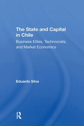 Silva |  The State and Capital in Chile | Buch |  Sack Fachmedien