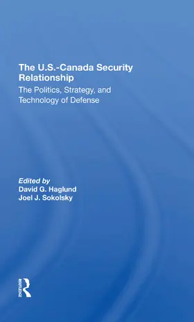 Haglund / Sokolsky |  The U.s.canada Security Relationship | Buch |  Sack Fachmedien