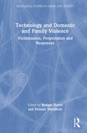 Harris / Woodlock |  Technology and Domestic and Family Violence | Buch |  Sack Fachmedien