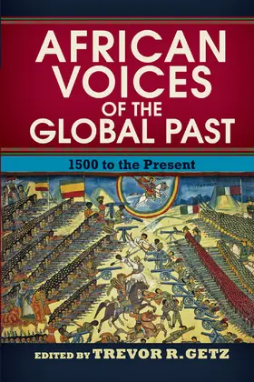 R. Getz |  African Voices of the Global Past | Buch |  Sack Fachmedien