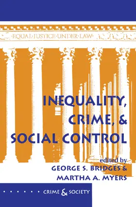 Bridges / Myers |  Inequality, Crime, And Social Control | Buch |  Sack Fachmedien