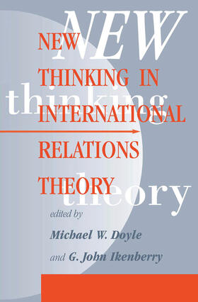 Doyle / Ikenberry |  New Thinking In International Relations Theory | Buch |  Sack Fachmedien