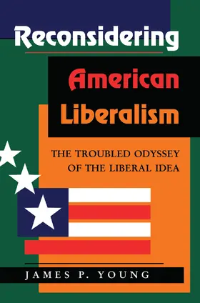 Young |  Reconsidering American Liberalism | Buch |  Sack Fachmedien