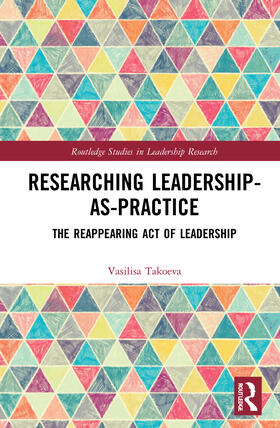 Takoeva |  Researching Leadership-As-Practice | Buch |  Sack Fachmedien