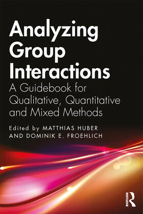 Huber / Froehlich |  Analyzing Group Interactions | Buch |  Sack Fachmedien
