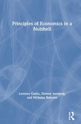 Garbo / Isenberg / Reksten |  Principles of Economics in a Nutshell | Buch |  Sack Fachmedien