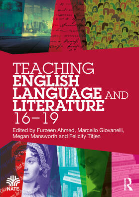 Titjen / Ahmed / Giovanelli |  Teaching English Language and Literature 16-19 | Buch |  Sack Fachmedien
