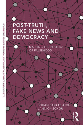 Schou / Farkas |  Post-Truth, Fake News and Democracy | Buch |  Sack Fachmedien