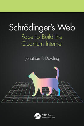 Dowling |  Schrödinger's Web | Buch |  Sack Fachmedien