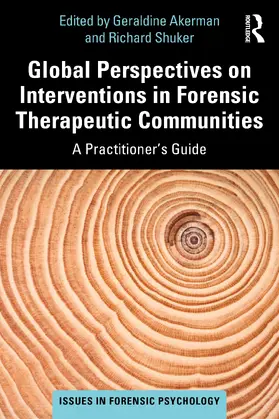 Akerman / Shuker |  Global Perspectives on Interventions in Forensic Therapeutic Communities | Buch |  Sack Fachmedien