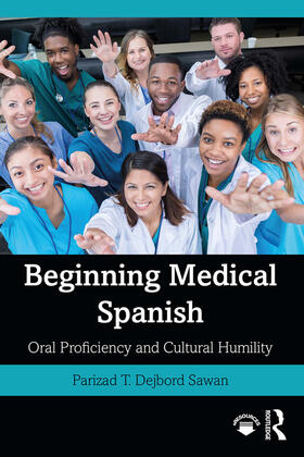 Dejbord Sawan |  Beginning Medical Spanish | Buch |  Sack Fachmedien