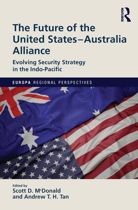 McDonald / Tan |  The Future of the United States-Australia Alliance | Buch |  Sack Fachmedien