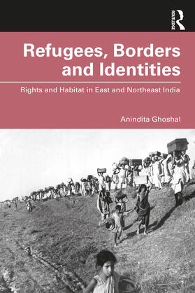 Ghoshal |  Refugees, Borders and Identities | Buch |  Sack Fachmedien