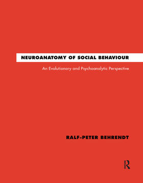 Behrendt |  Neuroanatomy of Social Behaviour | Buch |  Sack Fachmedien