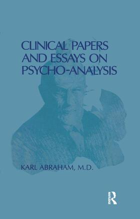 Abraham |  Clinical Papers and Essays on Psychoanalysis | Buch |  Sack Fachmedien