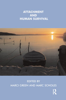 Green / Scholes |  Attachment and Human Survival | Buch |  Sack Fachmedien