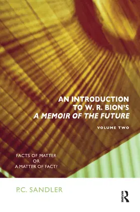 Sandler |  An Introduction to W.R. Bion's 'A Memoir of the Future' | Buch |  Sack Fachmedien