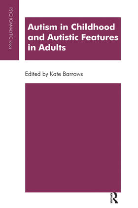 Barrows |  Autism in Childhood and Autistic Features in Adults | Buch |  Sack Fachmedien